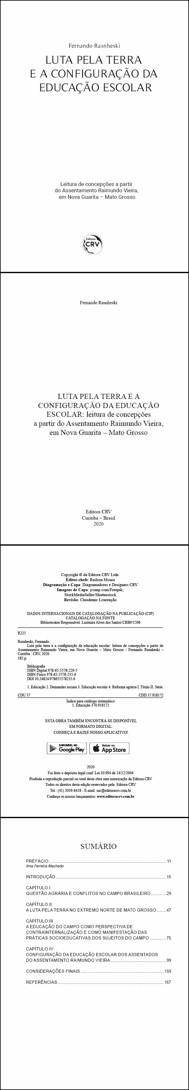 LUTA PELA TERRA E A CONFIGURAÇÃO DA EDUCAÇÃO ESCOLAR: <br> Leitura de concepções a partir do Assentamento Raimundo Vieira, em Nova Guarita <br> Mato Grosso